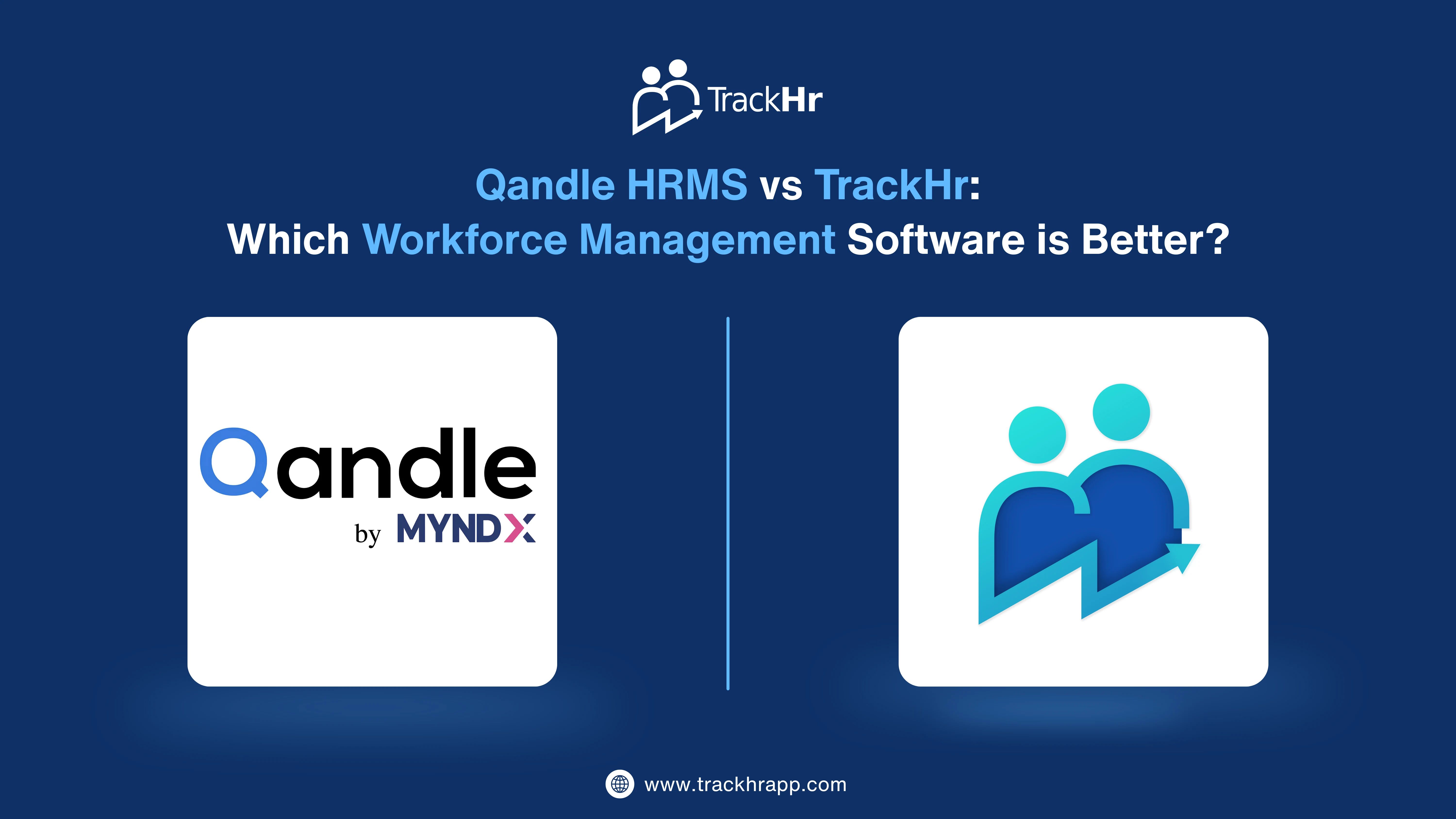 Qandle HRMS vs TrackHr Which Workforce Management Software is Better